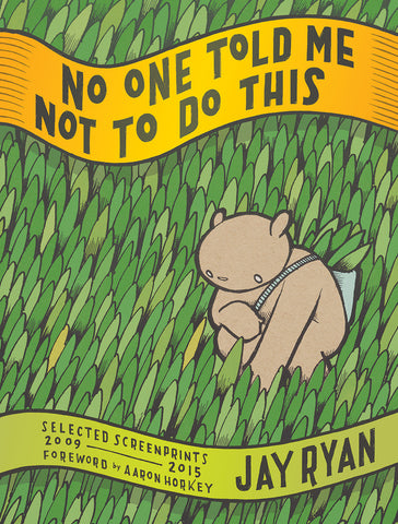 No One Told Me Not To Do This (book)