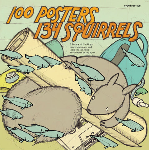 100 Posters / 134 Squirrels [Book] - Updated Edition