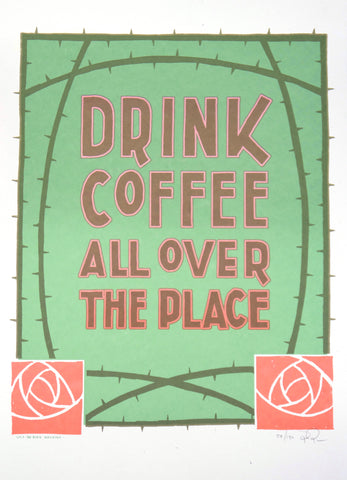Drink Coffee All Over The Place